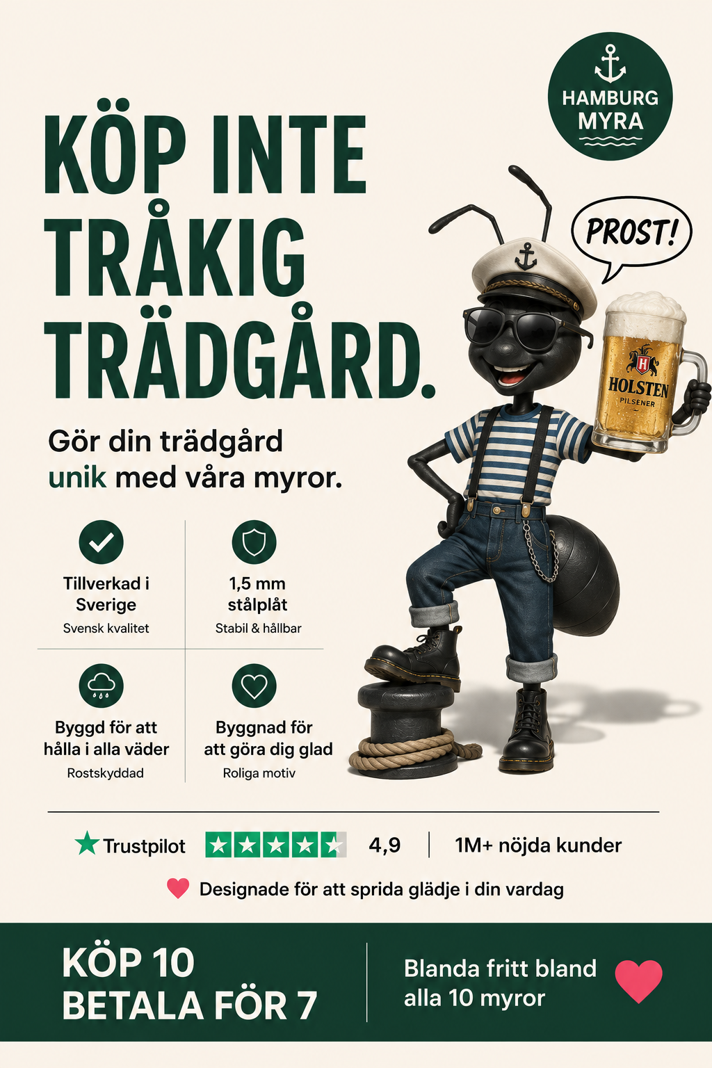 Myra som Skålar med Öl